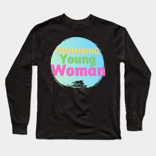 Promising Young Woman Long Sleeve T-Shirt